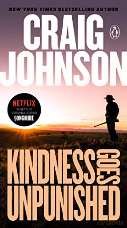 Kindness Goes Unpunished: A Longmire Mystery: 3 - Craig Johnson [KSIĄŻKA]
