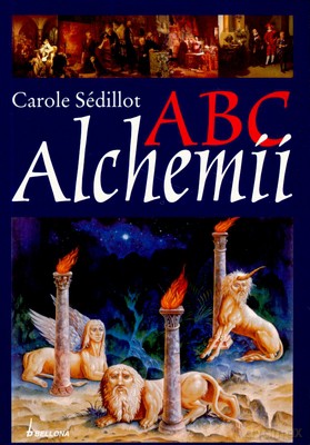 Abc Alchemii - Carole Sedillot [KSIĄŻKA]