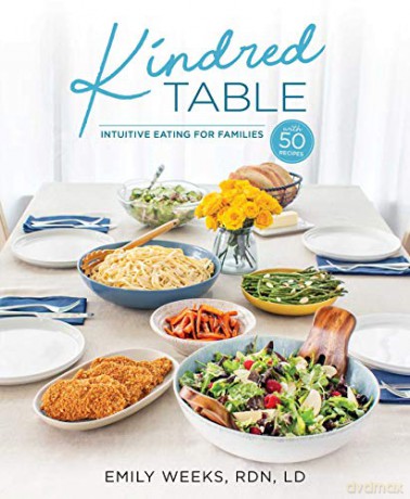 Kindred Table: Intuitive Eating for Families - Emily Weeks [KSIĄŻKA]