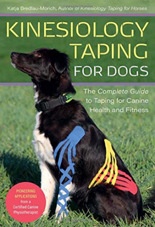 Kinesiology Taping for Dogs: The Complete Guide to Taping for Canine Health and Fitness - Bredlau-Morich [KSIĄŻKA]