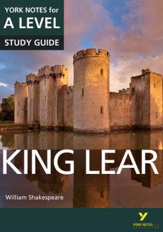 King Lear: York Notes for A-level: everything you need to catch up, study and prepare for 2021 assessments and 2022 exams York Notes Advanced - Rebecca Warren [KSIĄŻKA]
