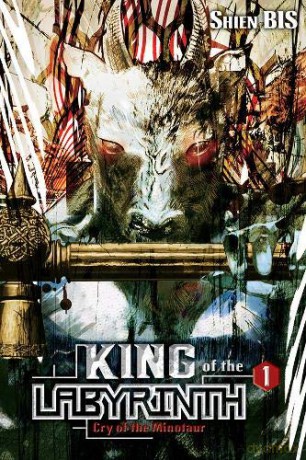 King of the Labyrinth, Vol. 1 light novel: Cry of the Minotaur King of the Labyrinth Light Novel - Shien Bis [KSIĄŻKA]