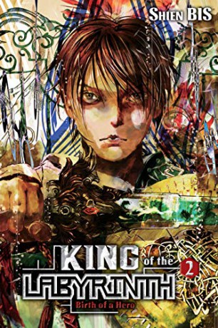 King of the Labyrinth, Vol. 2 light novel: Birth of a Hero King of the Labyrinth Light Novel - Shien Bis [KSIĄŻKA]