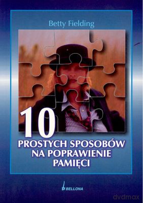 10 Prostych Sposobów Na Poprawienie Pamięci - Betty Fielding [KSIĄŻKA]
