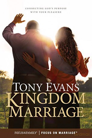 Kingdom Marriage: Connecting God's Purpose with Your Pleasure - Tony Evans [KSIĄŻKA]