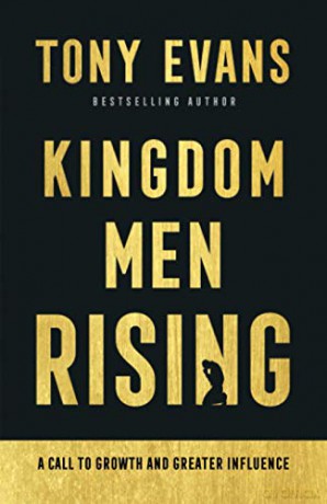 Kingdom Men Rising: A Call to Growth and Greater Influence - Evans [KSIĄŻKA]