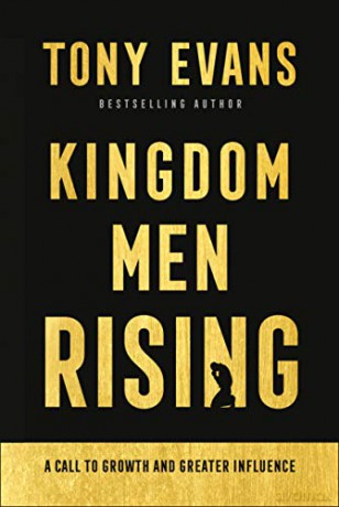 Kingdom Men Rising: A Call to Growth and Greater Influence - Tony Evans [KSIĄŻKA]