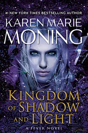 Kingdom of Shadow and Light: A Fever Novel: 11 - Karen Marie Moning [KSIĄŻKA]
