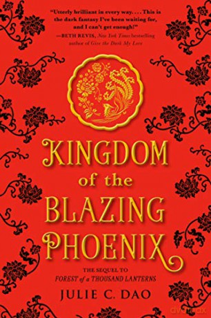 Kingdom of the Blazing Phoenix: 2 Rise of the Empress - Julie C. Dao [KSIĄŻKA]