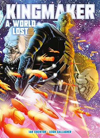 Kingmaker Vol. 1: A World Lost - Ian Edginton [KOMIKS]