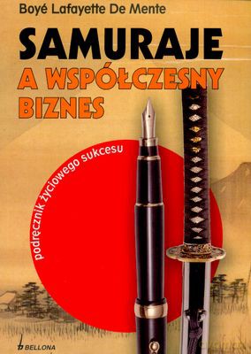 Samuraje A Współczesny Biznes - Boye Lafayette De Monte [KSIĄŻKA]