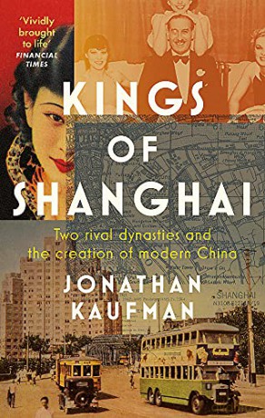 Kings of Shanghai - Jonathan Kaufman [KSIĄŻKA]