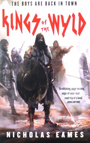 Kings of the Wyld: The Band, Book One - Nicholas Eames [KSIĄŻKA]