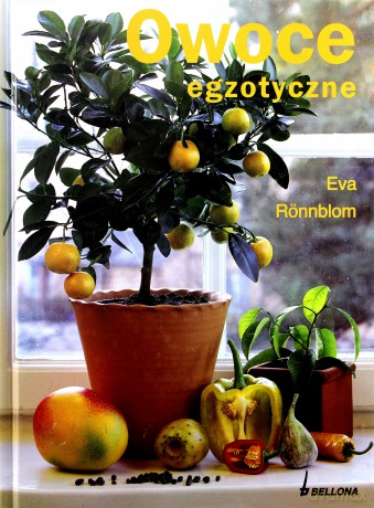 Owoce Egzotyczne - Eva Ronnblom [KSIĄŻKA]