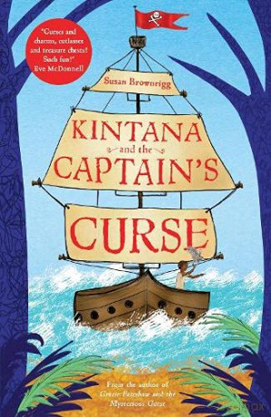 Kintana and the Captain's Curse - Susan Brownrigg [KSIĄŻKA]