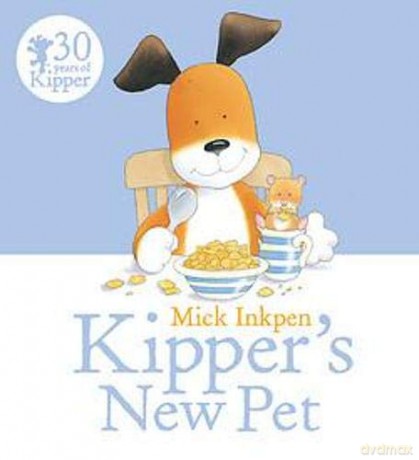 Kipper: Kipper's New Pet - Mick Inkpen [KSIĄŻKA]