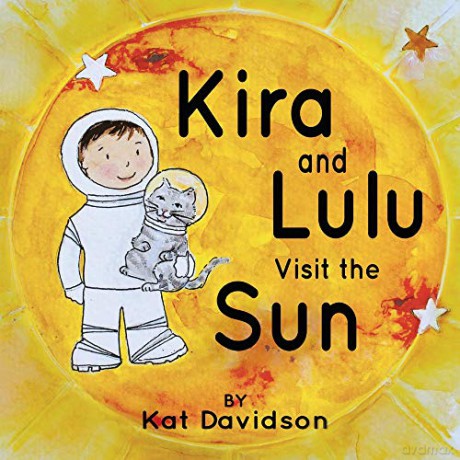 Kira and Lulu visit the Sun - Katherine Davidson [KSIĄŻKA]