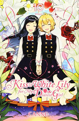 Kiss and White Lily for My Dearest Girl, Vol. 10 - Canno [KSIĄŻKA]