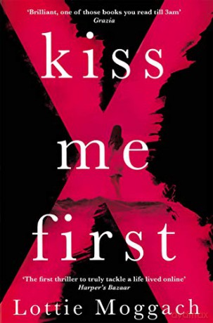 Kiss Me First - Lottie Moggach [KSIĄŻKA]