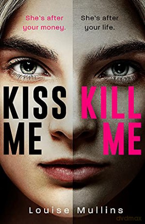 Kiss Me, Kill Me: 2 DI Emma Locke - Louise Mullins [KSIĄŻKA]