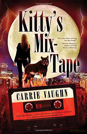 Kitty's Mix-Tape - Carrie Vaughn [KSIĄŻKA]