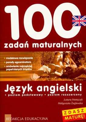 100 Zadań Maturalnych Język Angielski [KSIĄŻKA]