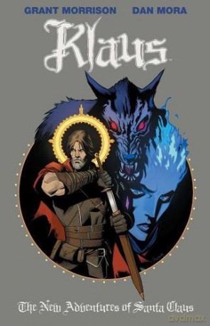 Klaus: The New Adventures of Santa Claus - Grant Morrison [KSIĄŻKA]