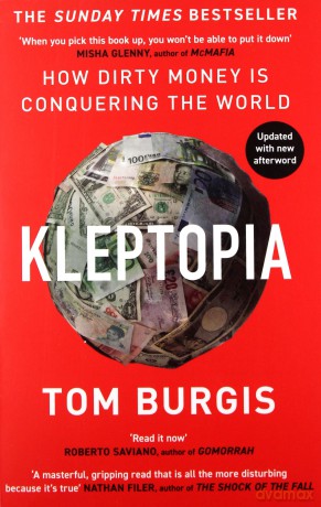 Kleptopia: How Dirty Money is Conquering the World - Tom Burgis [KSIĄŻKA]