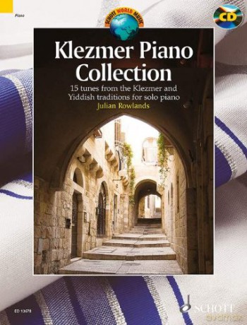 Klezmer Piano Collection - 22 tunes from the Klezmer and Yiddish traditions for solo piano - Schott World Music - edition with CD - ED 13678 - Julian Rowlands [KSIĄŻKA]