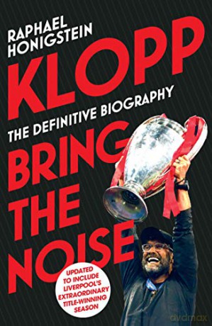 Klopp: Bring the Noise - Raphael Honigstein [KSIĄŻKA]