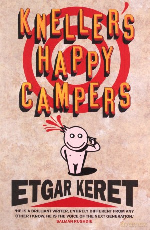 Kneller's Happy Campers - Etgar Keret [KSIĄŻKA]