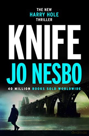 Knife: Harry Hole 12 - Jo Nesbo [KSIĄŻKA]