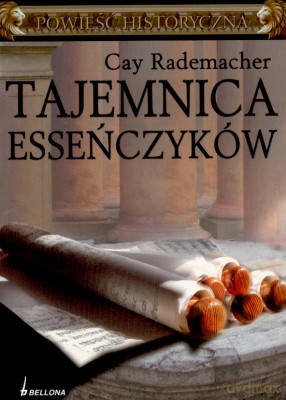 Tajemnica Esseńczyków - Cay Rademacher [KSIĄŻKA]
