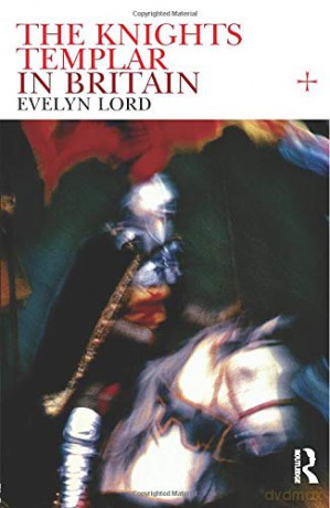 Knights Templar in Britain - Evelyn Lord [KSIĄŻKA]