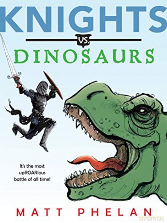 Knights vs. Dinosaurs - Matt Phelan [KSIĄŻKA]