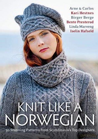 Knit Like A Norwegian: 30 Stunning Patterns from Scandinavia's Top Designers: 30 Stunning Patterns from Scandinavia's Top Designers - Carlos Zachrison [KSIĄŻKA]
