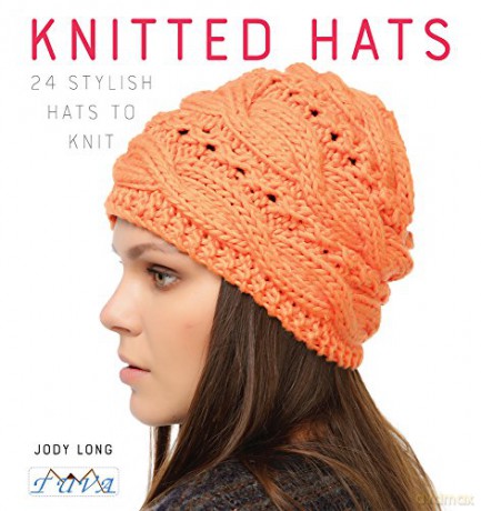 Knitted Hats: 24 Stylish Hats to Knit - Jody Long [KSIĄŻKA]