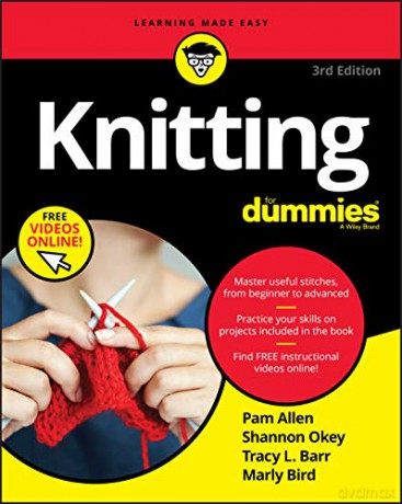 Knitting For Dummies, 3rd Edition - Allen [KSIĄŻKA]