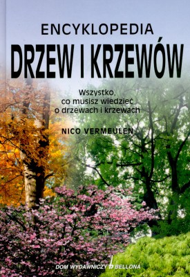 Encyklopedia Drzew I Krzewów [KSIĄŻKA]