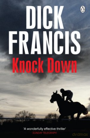 Knock Down Francis Thriller - Dick Francis [KSIĄŻKA]