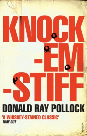 Knockemstiff: Pollock Donald Ray - Donald Ray Pollock [KSIĄŻKA]