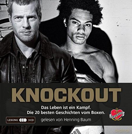 Knockout: Das Leben ist ein Kampf. Die 20 besten Geschichten vom Boxen: Das Leben ist ein Kampf. Die besten Geschichten vom Boxen. - enning Baum [KSIĄŻKA]