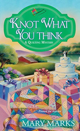 Knot What You Think Quilting Mystery: 5 - Mary Marks [KSIĄŻKA]