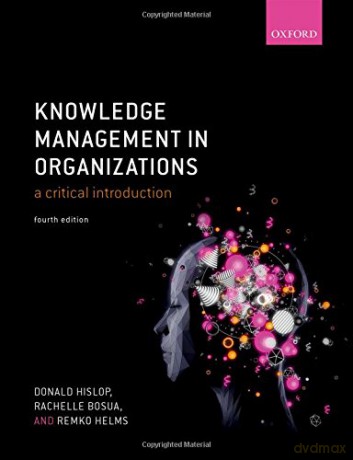 Knowledge Management in Organizations: A critical introduction - Donald Hislop [KSIĄŻKA]