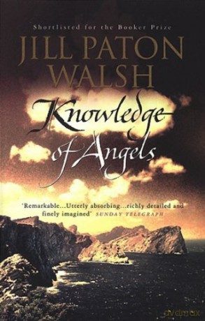 Knowledge Of Angels: Man Booker prize shortlist - Jill Paton Walsh [KSIĄŻKA]