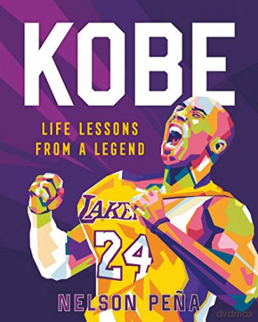 Kobe: Life Lessons from a Legend - Pena [KSIĄŻKA]