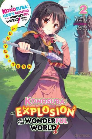 Konosuba: An Explosion on This Wonderful World!, Vol. 2 light novel: Yunyun's Turn Konosuba: An Explosion on This Wonderful World! Light Novel - Natsume Akatsuki [KSIĄŻKA]