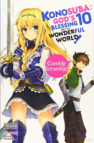 Konosuba: God's Blessing on This Wonderful World!, Vol. 10 light novel: Gamble Scramble! Konosuba Light Novel - Natsume Akatsuki [KSIĄŻKA]