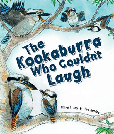 Kookaburra Who Couldn't Laugh The - Robert Cox [KSIĄŻKA]