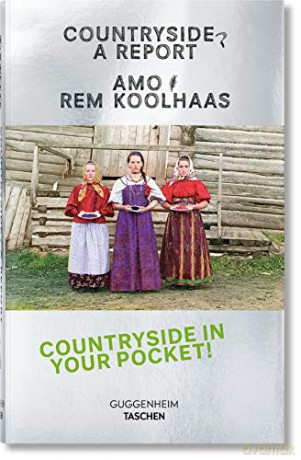 Koolhaas. Countryside. A Report: Countryside in your pocket! - Amo [KSIĄŻKA]